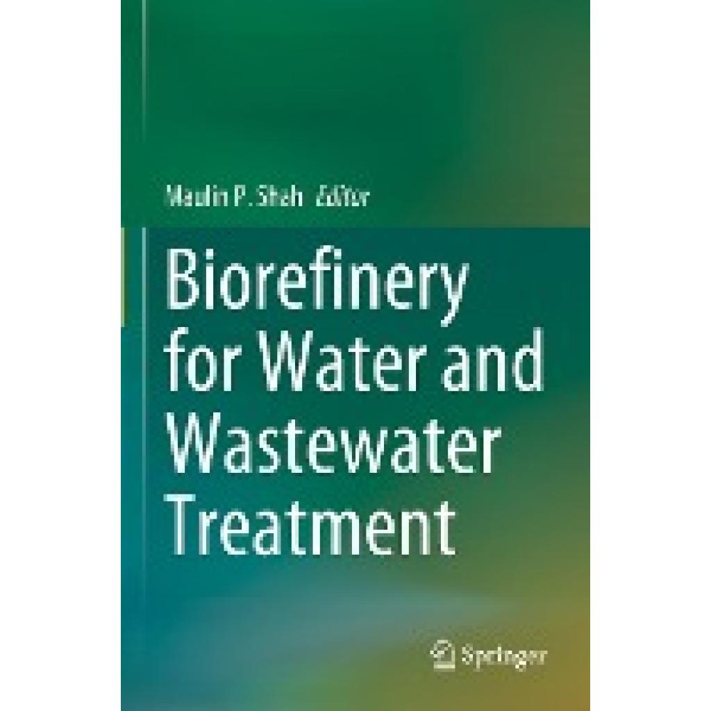 Biorefinery for Water and Wastewater Treatment