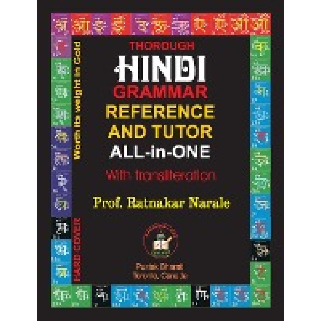 Narale, Ratnakar: Thorough Hindi Grammar Reference and Tutor All-in-One