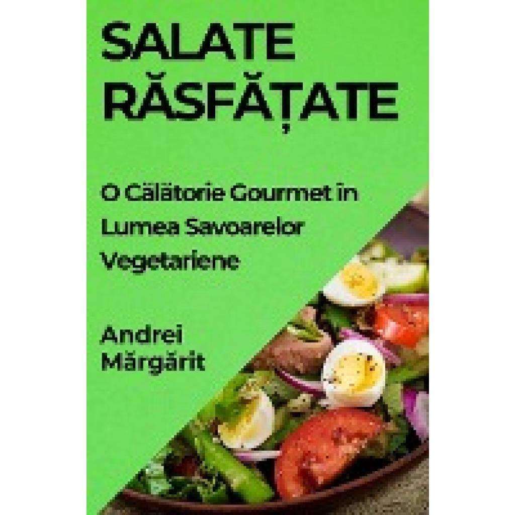 M¿rg¿rit, Andrei: Salate R¿sf¿¿ate