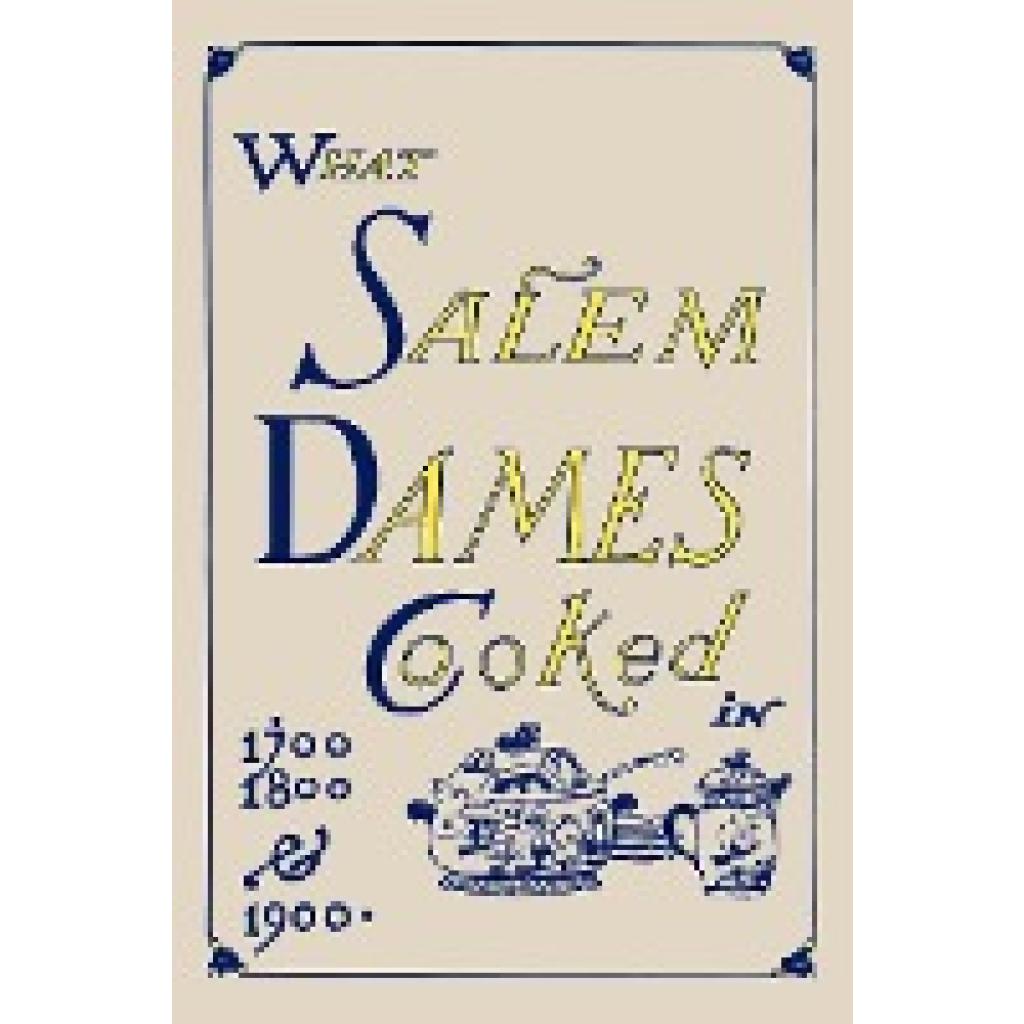 What Salem Dames Cooked