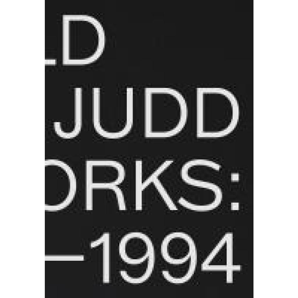 9781644230572 - Donald Judd Artworks 1970-1994 - Donald Judd Gebunden