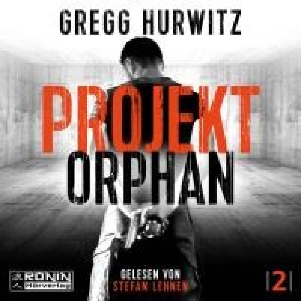 Hurwitz, Gregg: Projekt Orphan