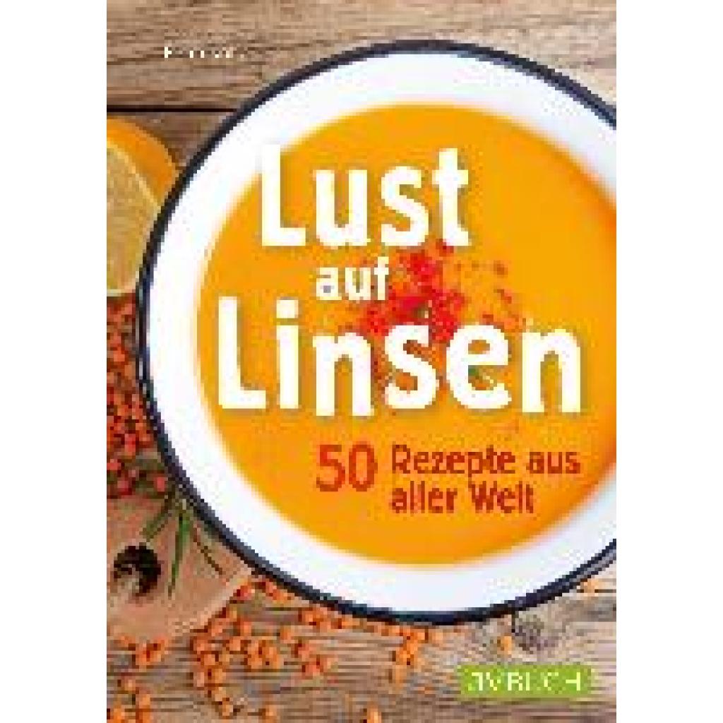 Kolip, Petra: Lust auf Linsen