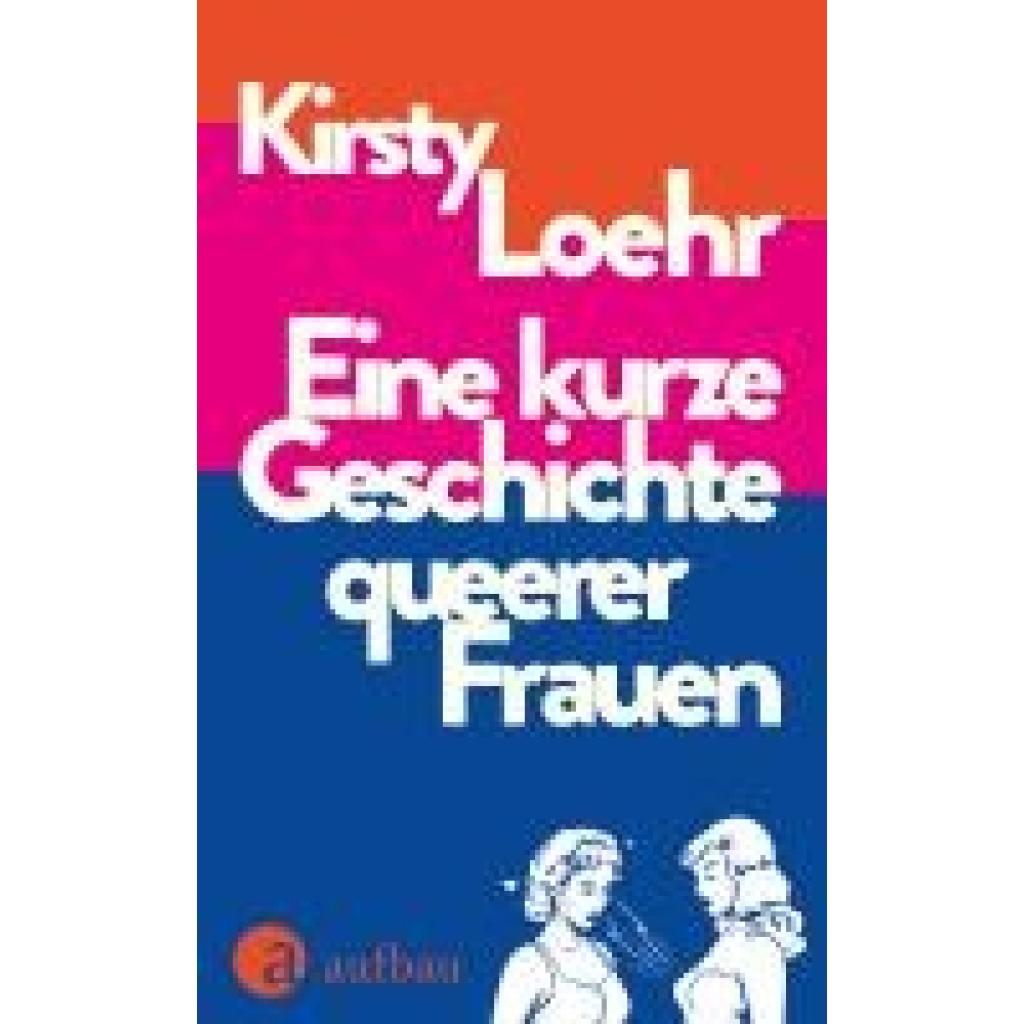 9783351042349 - Loehr Kirsty Eine kurze Geschichte queerer Frauen