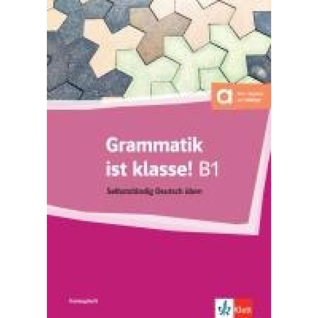 9783126759670 - Grammatik ist klasse! B1 - Sarah Fleer Arwen Schnack Kartoniert (TB) 9783126759670 - Grammatik ist klasse! B1 - Sarah Fleer Arwen Schnack Kartoniert (TB)