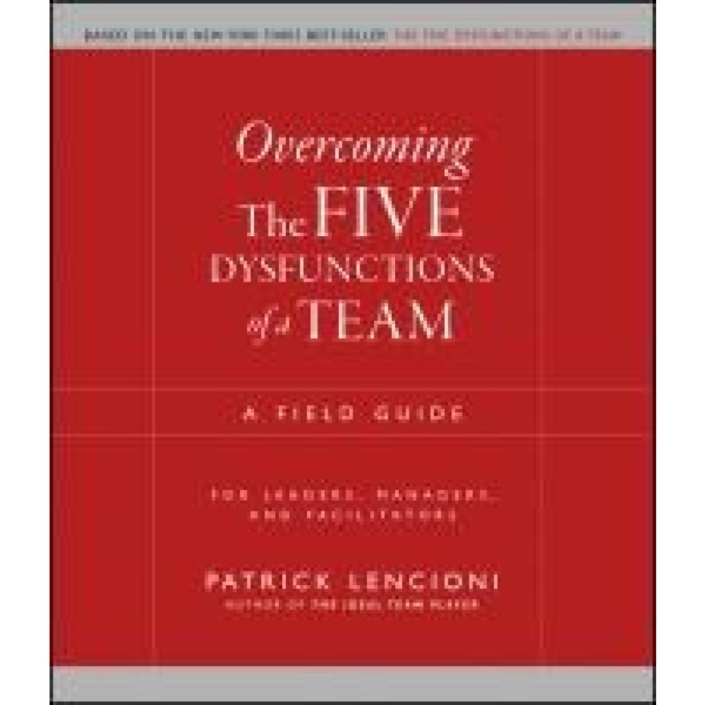 9780787976378 - Overcoming the Five Dysfunctions of a Team - Patrick M Lencioni Kartoniert (TB)