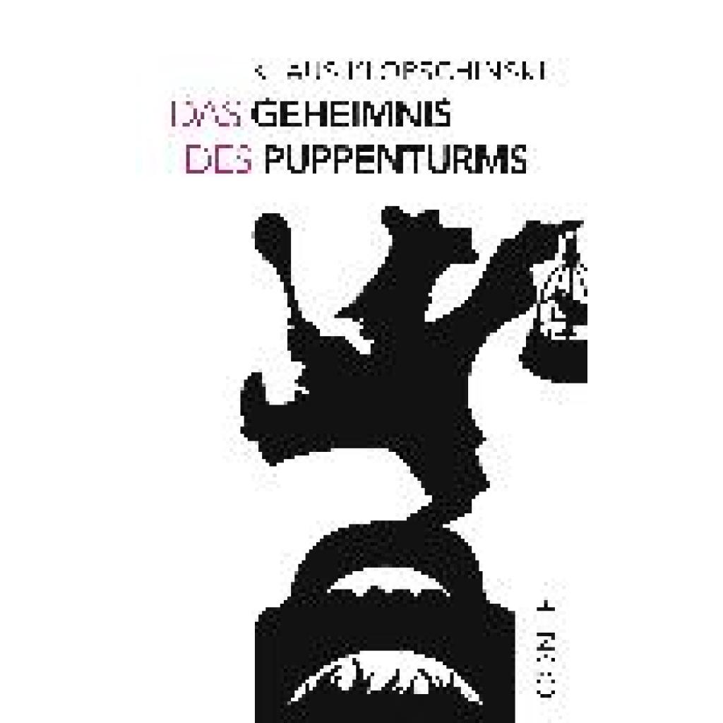 9783956022531 - Das Geheimnis des Puppenturms - Klaus Klopschinski Kartoniert (TB) 9783956022531 - Das Geheimnis des Puppenturms - Klaus Klopschinski Kartoniert (TB)