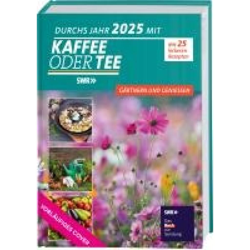 Durchs Jahr 2025 mit KAFFEE ODER TEE