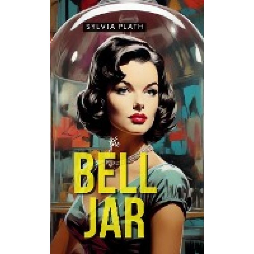 Plath, Sylvia: The Bell Jar