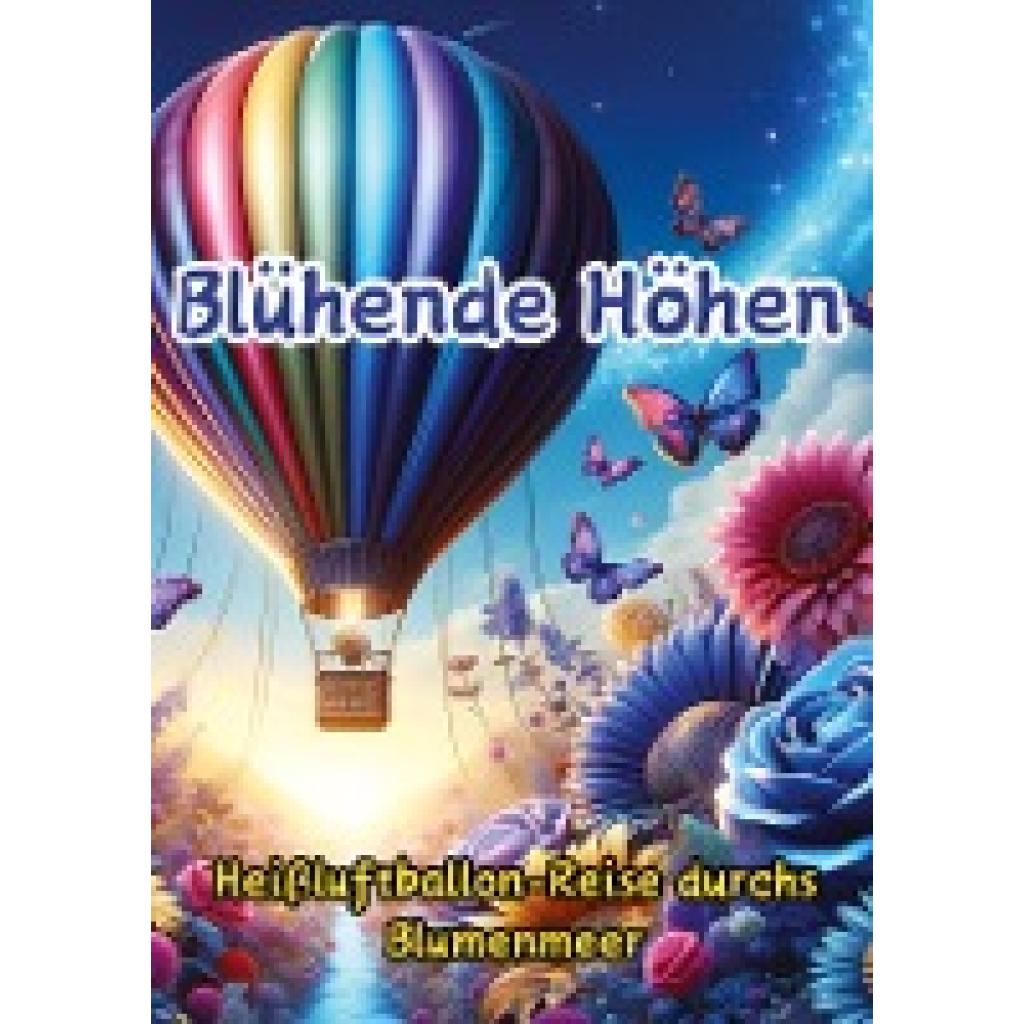 Pinselzauber, Maxi: Blühende Höhen