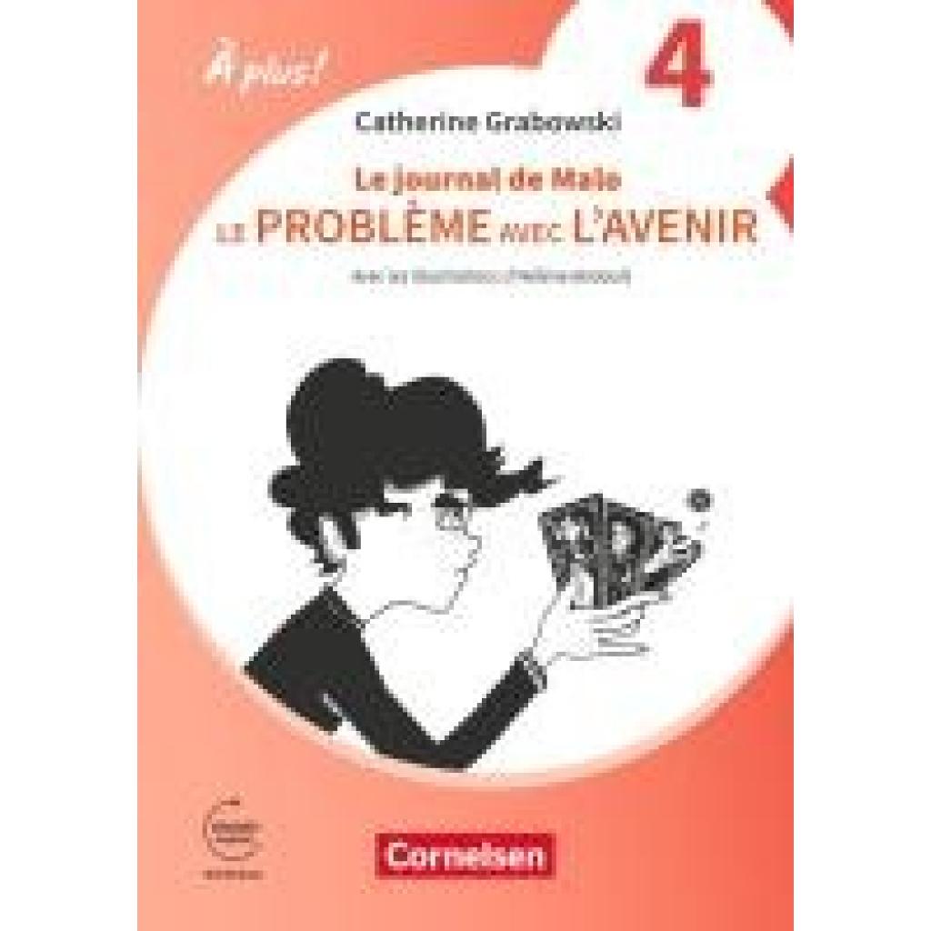 9783061220662 - À plus ! 1 und 2 Fremdsprache Band 1 (A2+  B1) - Ausgabe 2020 - Ersatzlektüre 4 Le problème avec lavenir   Le journal de Malo