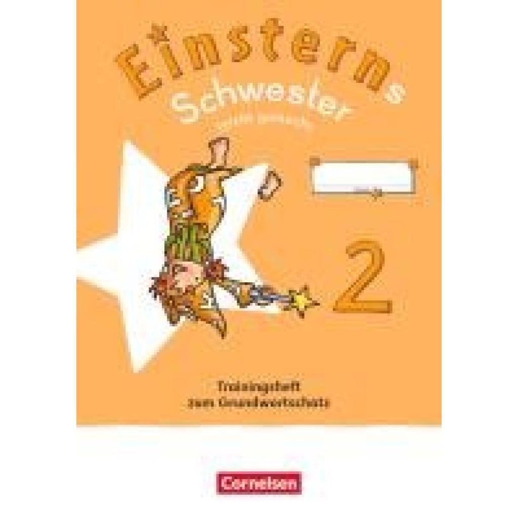 9783464813706 - Einsterns Schwester 2 Schuljahr Leicht gemacht - Trainingsheft zum Grundwortschatz - Verbrauchsmaterial 9783464813706 - Einsterns Schwester 2 Schuljahr Leicht gemacht - Trainingsheft zum Grundwortschatz - Verbrauchsmaterial
