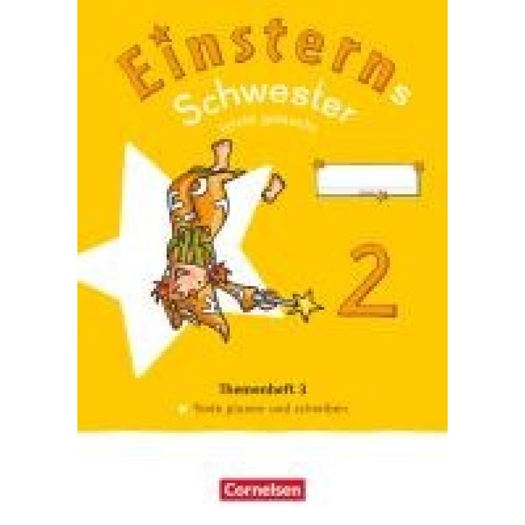 9783464813683 - Einsterns Schwester 2 Schuljahr Leicht gemacht - Themenheft 3 Texte verfassen - Verbrauchsmaterial