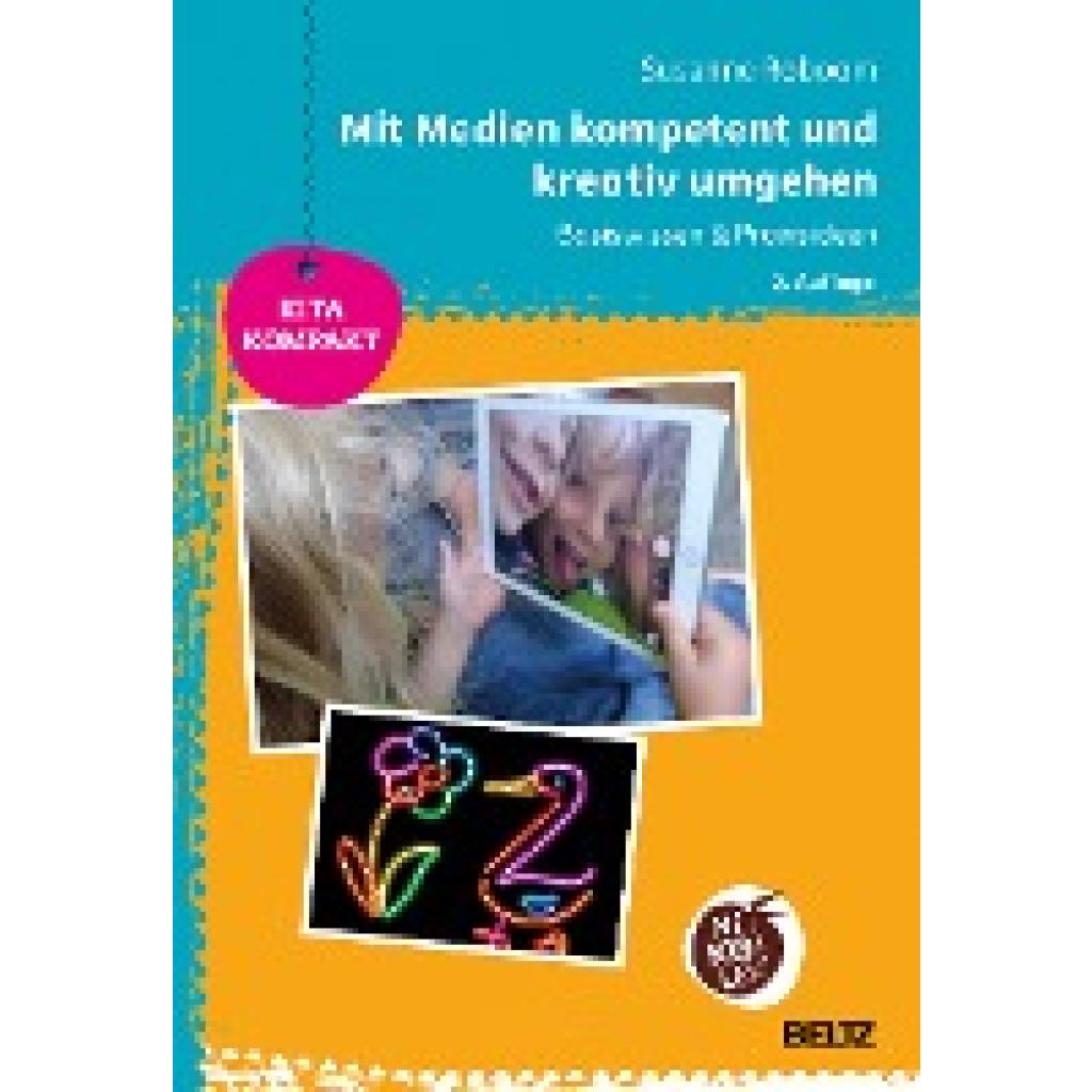 9783407727756 - Mit Medien kompetent und kreativ umgehen - Susanne Roboom Kartoniert (TB)