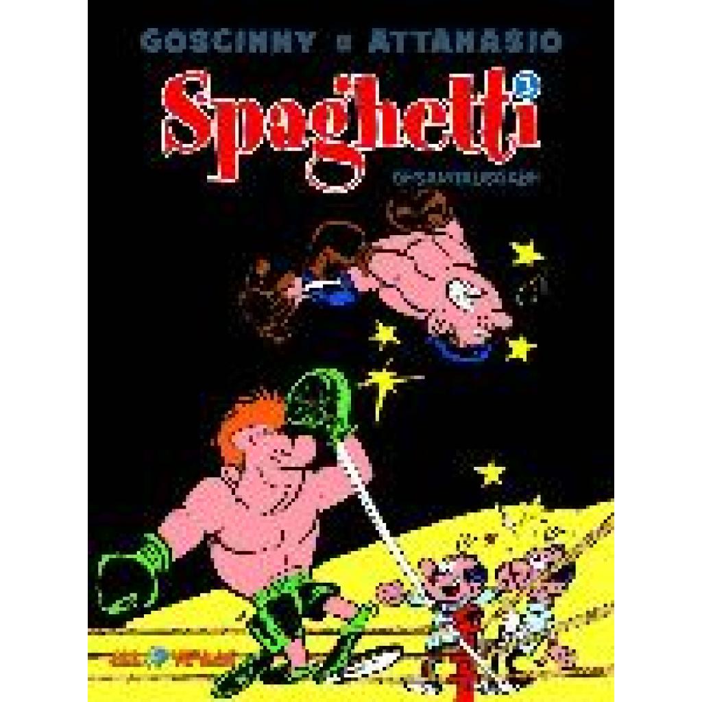 Goscinny, René: Spaghetti - Gesamtausgabe 3