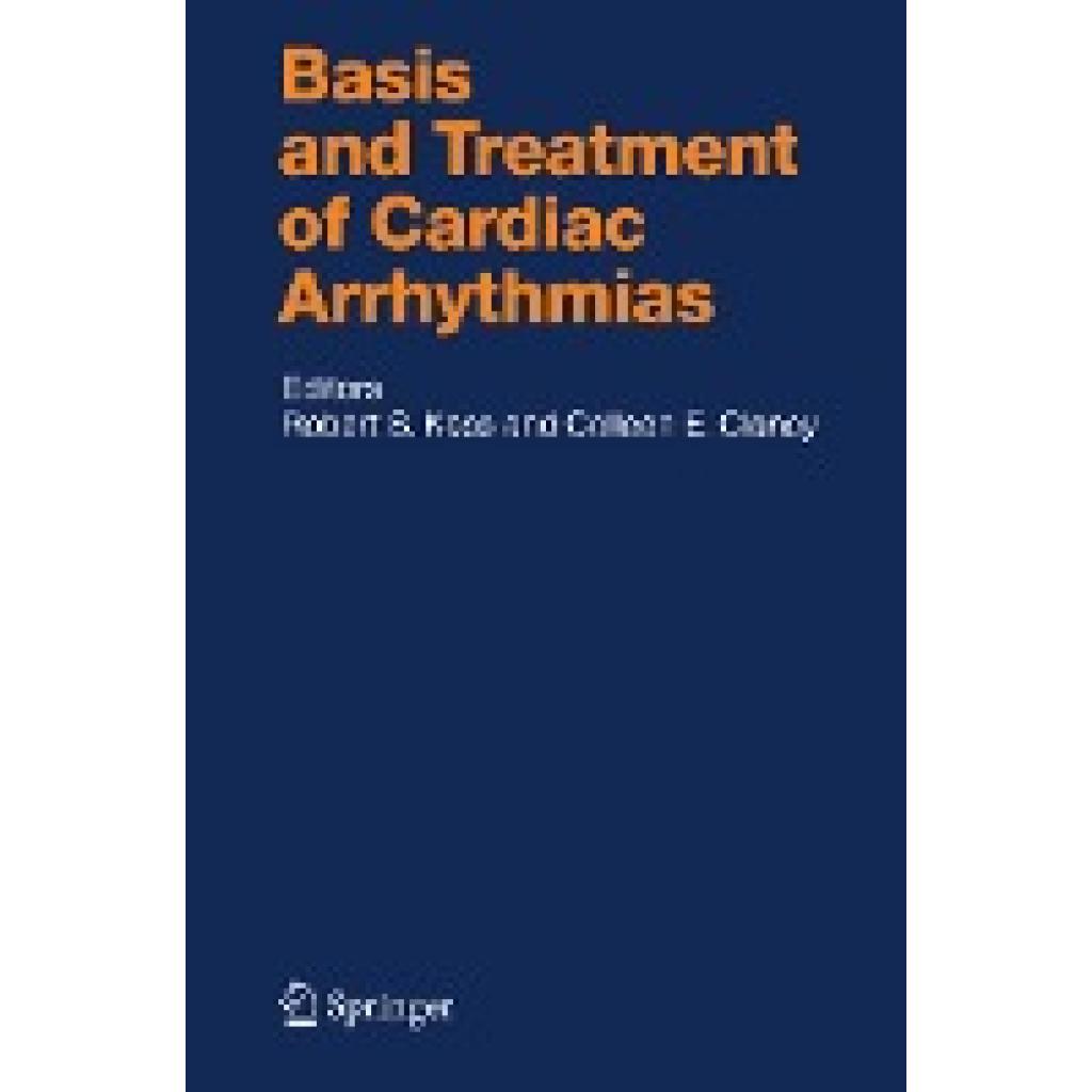 Basis and Treatment of Cardiac Arrhythmias