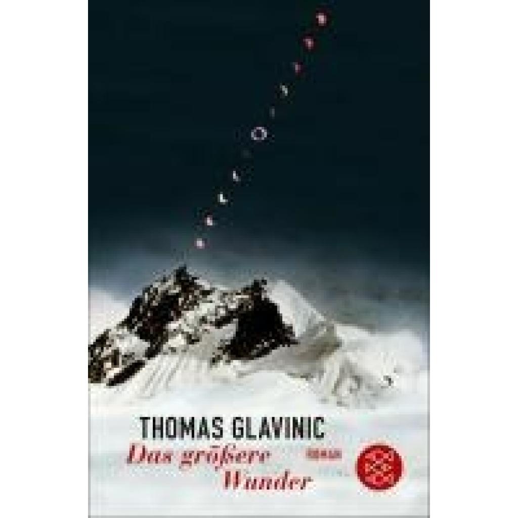 9783596711437 - Das größere Wunder - Thomas Glavinic Taschenbuch 9783596711437 - Das größere Wunder - Thomas Glavinic Taschenbuch