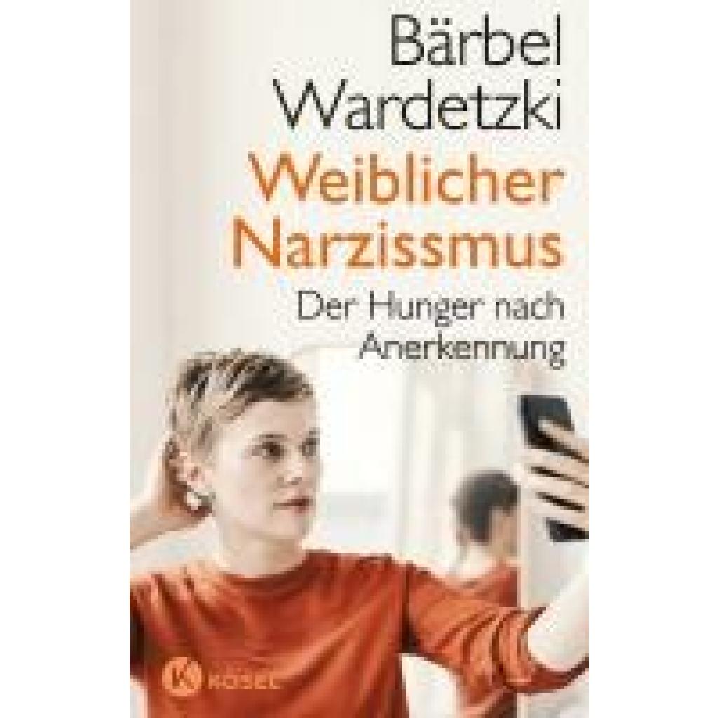 9783466347636 - Weiblicher Narzissmus - Bärbel Wardetzki Kartoniert (TB)