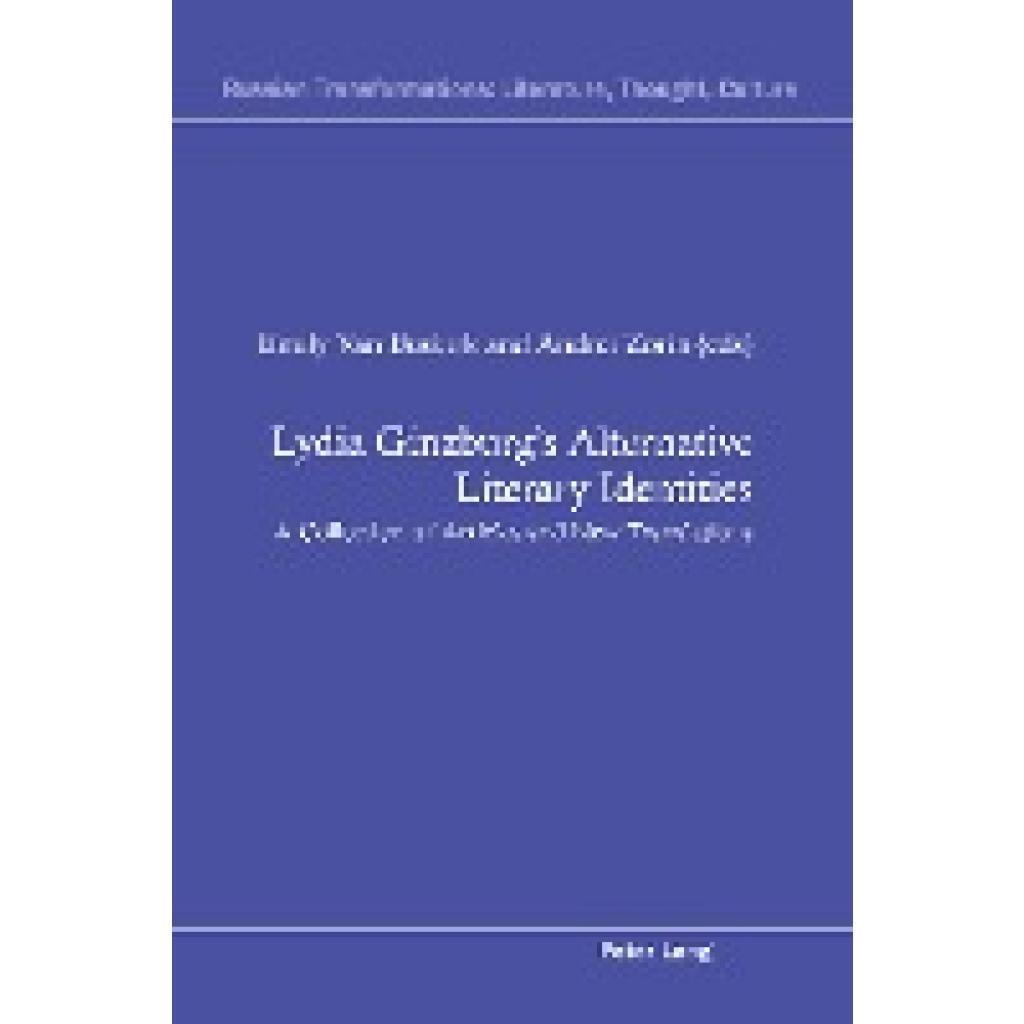 Lydia Ginzburg¿s Alternative Literary Identities