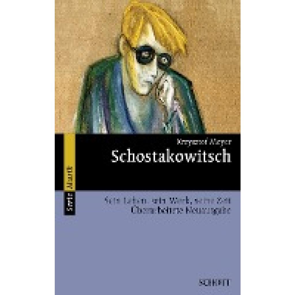 Meyer, Krzysztof: Dmitri Schostakowitsch