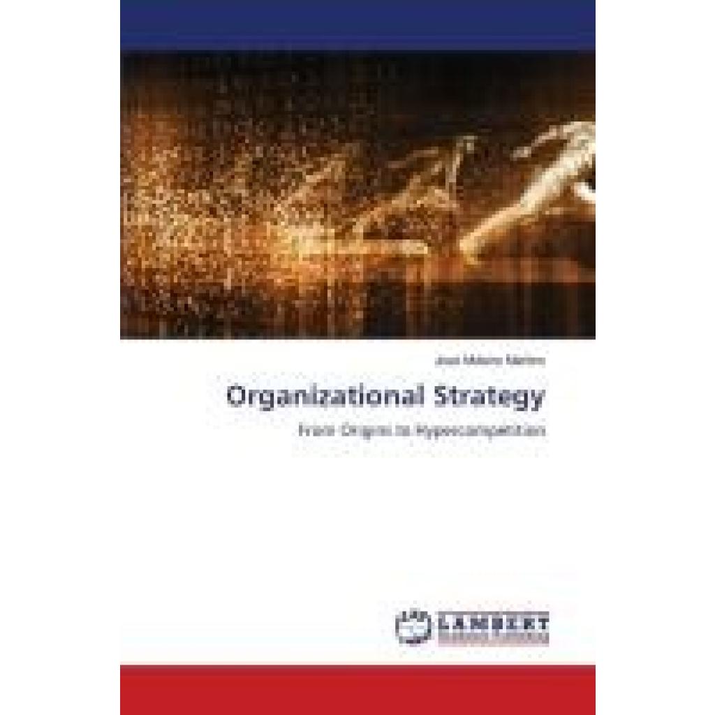 Moleiro Martins, José: Organizational Strategy