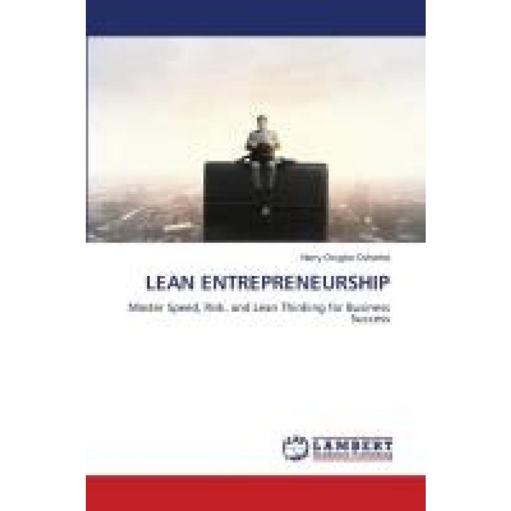 Ovharhe, Harry Orugba: LEAN ENTREPRENEURSHIP