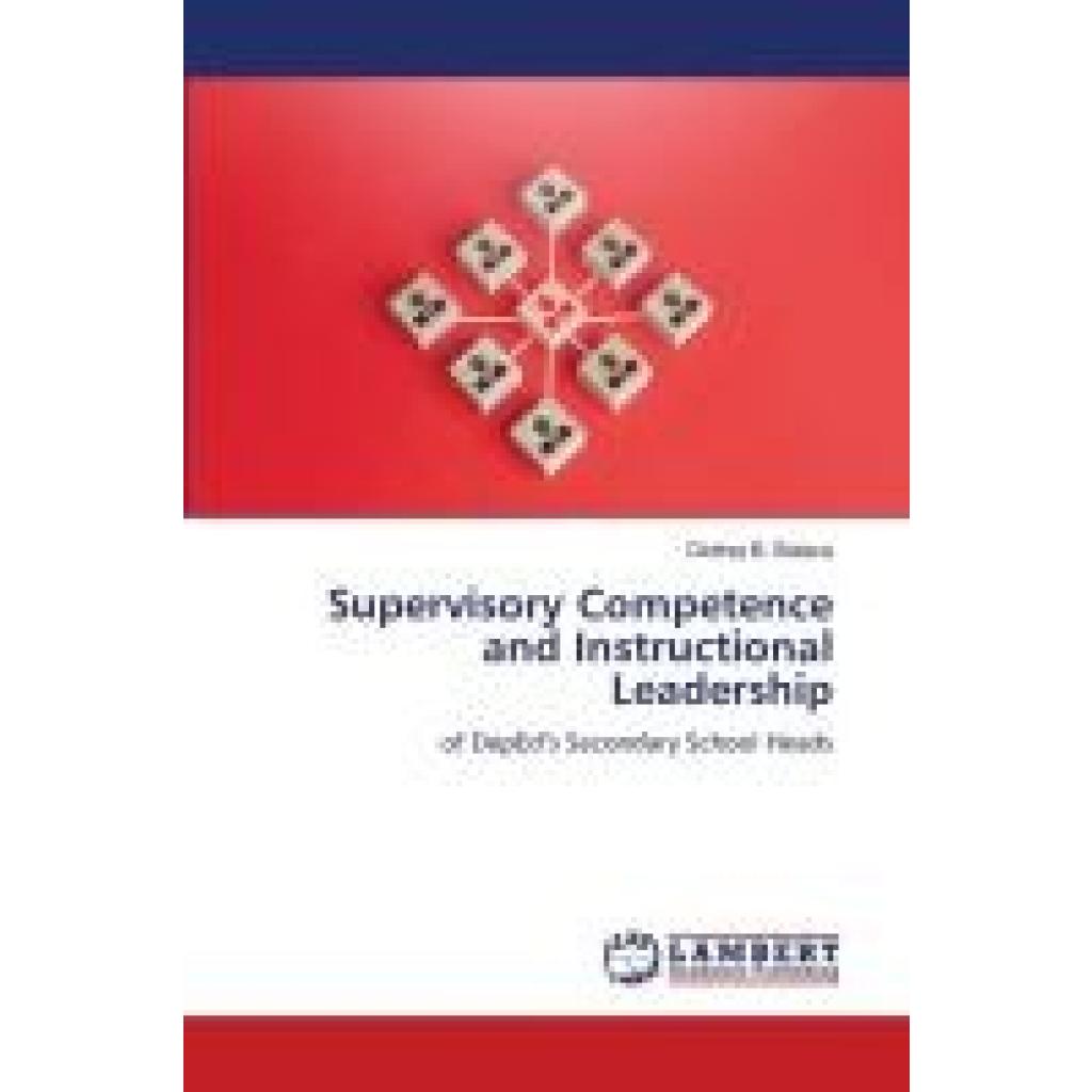 B. Balaca, Diofrey: Supervisory Competence and Instructional Leadership