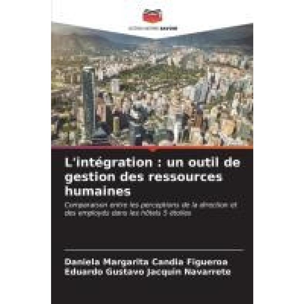 Candia Figueroa, Daniela Margarita: L'intégration : un outil de gestion des ressources humaines