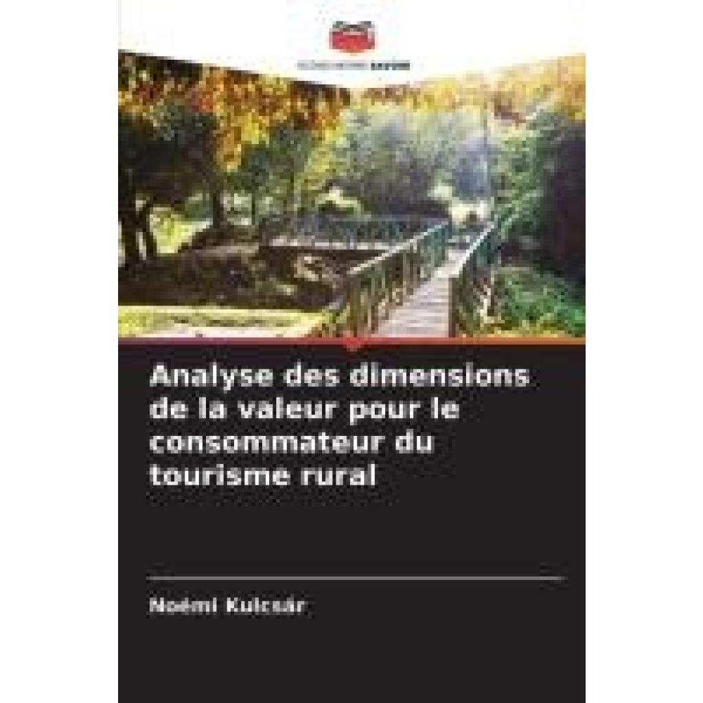 Kulcsár, Noémi: Analyse des dimensions de la valeur pour le consommateur du tourisme rural