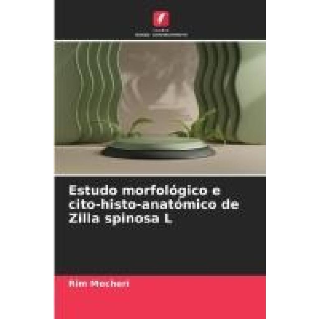 Mecheri, Rim: Estudo morfológico e cito-histo-anatómico de Zilla spinosa L