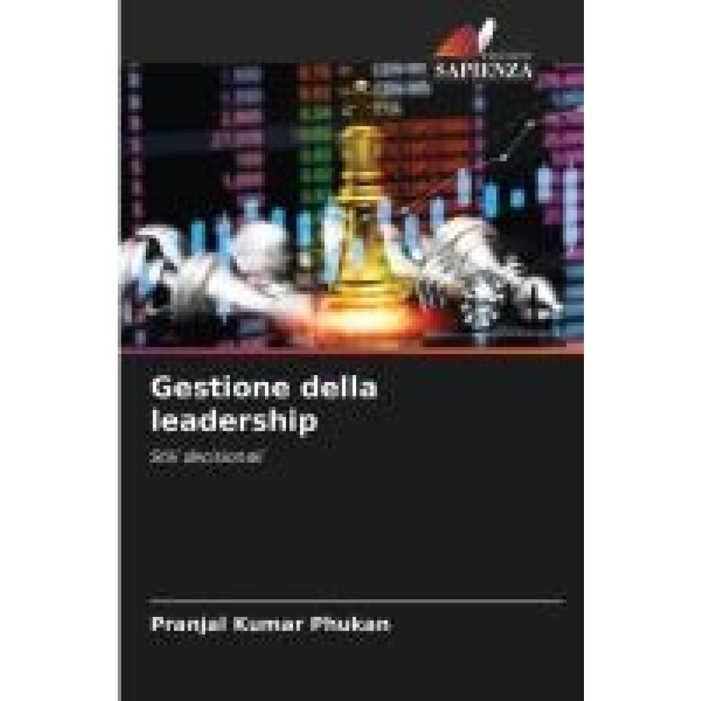 Phukan, Pranjal Kumar: Gestione della leadership