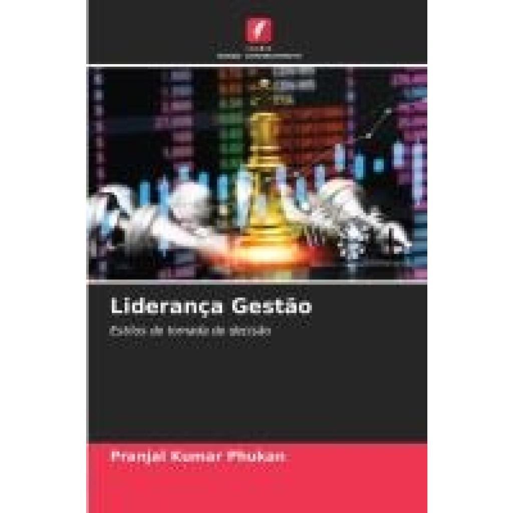 Phukan, Pranjal Kumar: Liderança Gestão