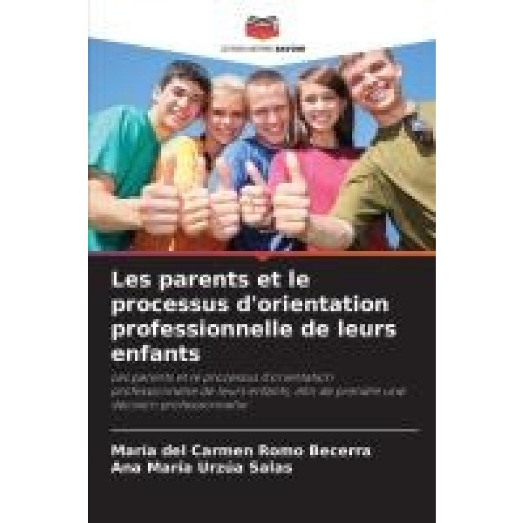 Romo Becerra, María del Carmen: Les parents et le processus d'orientation professionnelle de leurs enfants