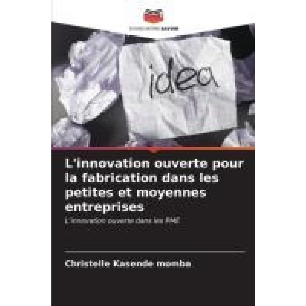 Kasende momba, Christelle: L'innovation ouverte pour la fabrication dans les petites et moyennes entreprises