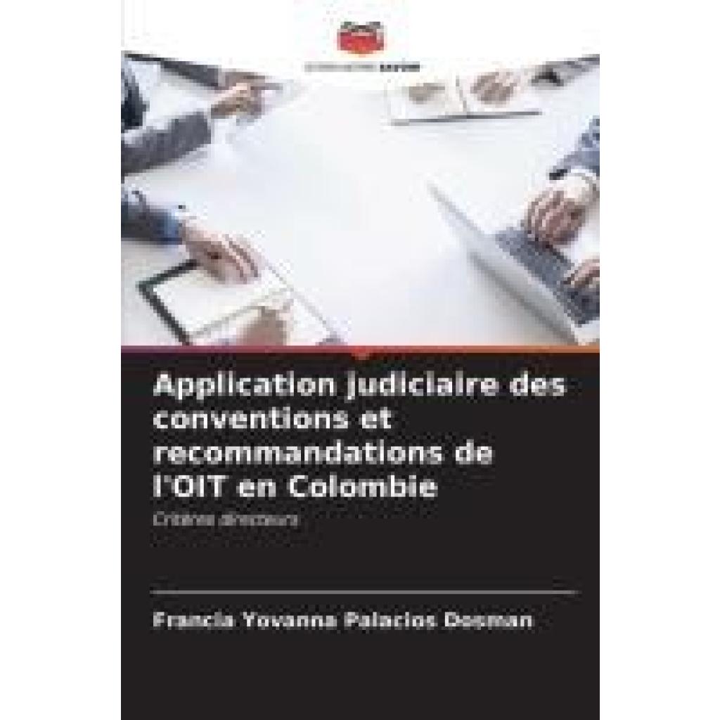 Palacios Dosman, Francia Yovanna: Application judiciaire des conventions et recommandations de l'OIT en Colombie