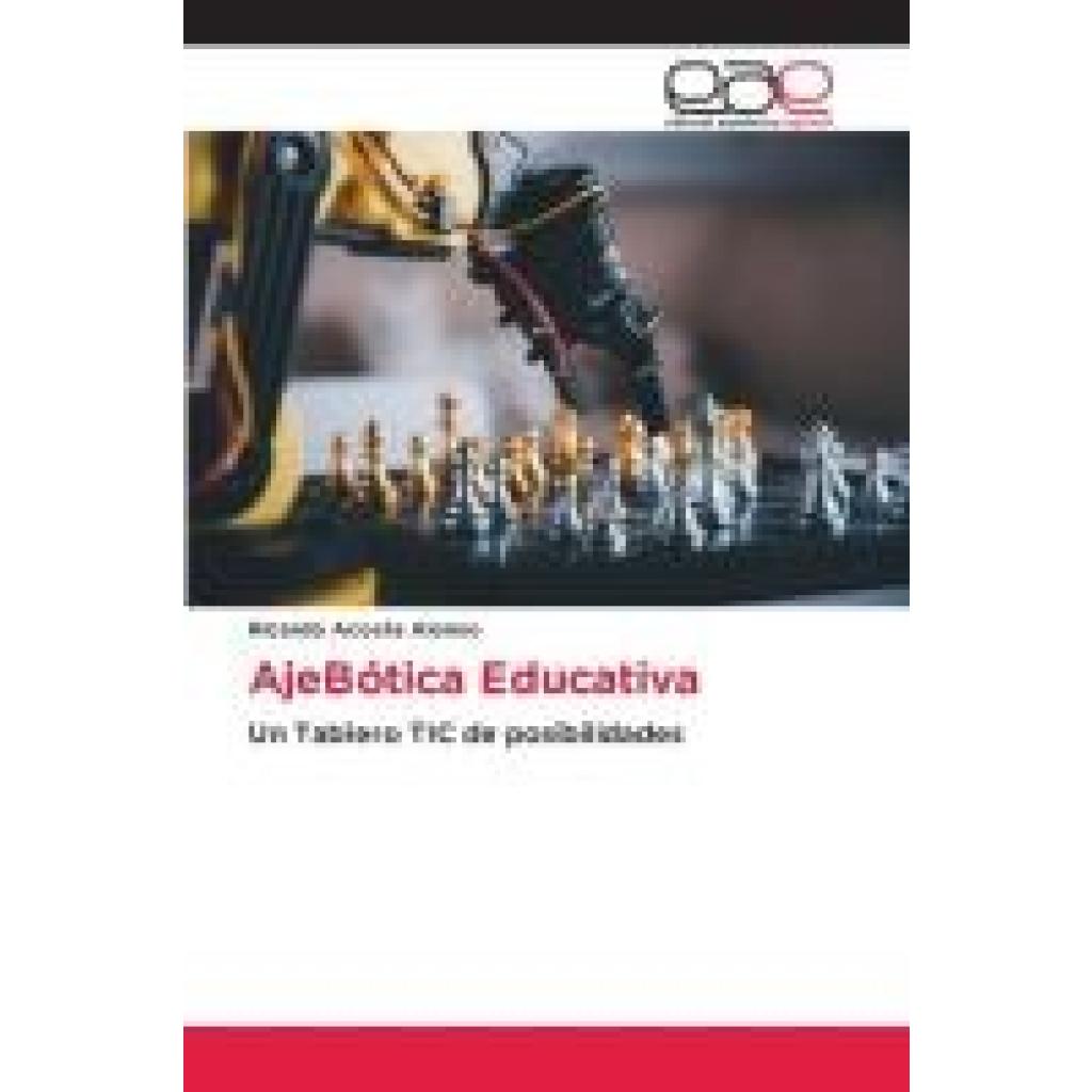 Acosta Alonso, Ricardo: AjeBótica Educativa