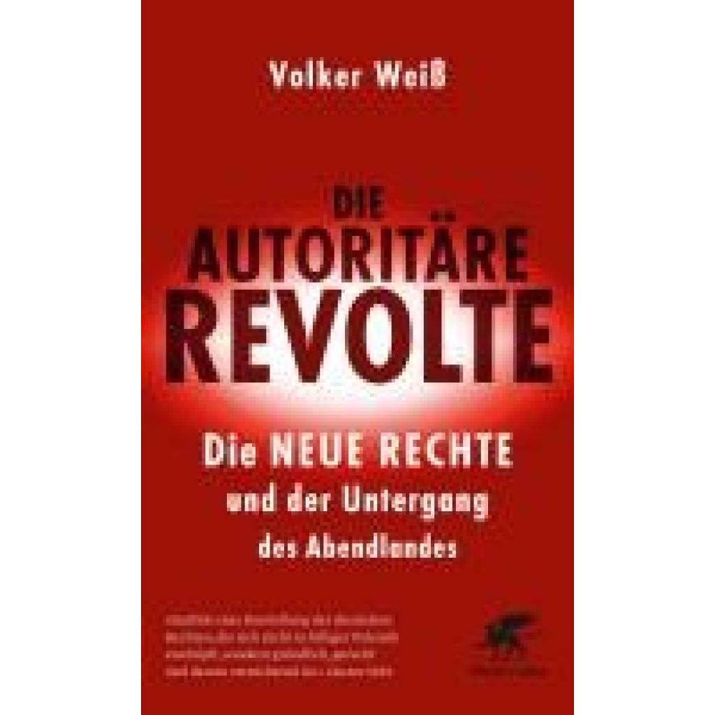 Weiß, Volker: Die autoritäre Revolte