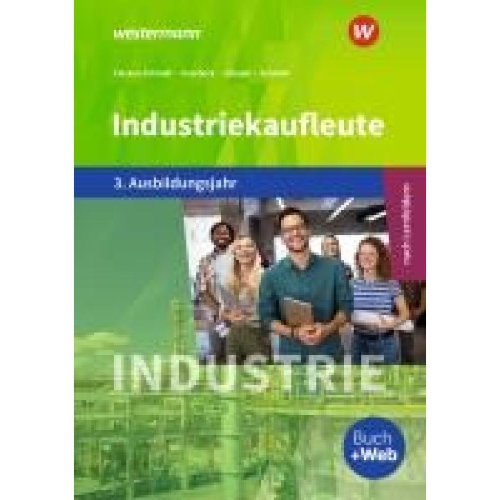 9783427047728 - Industriekaufleute - Ausgabe nach Ausbildungsjahren und Lernfeldern - Markus Schajek Dirk Overbeck Christian Schmidt Heike Flecken Kartoniert (TB)