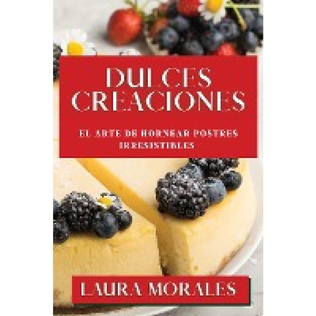 Morales, Laura: Dulces Creaciones