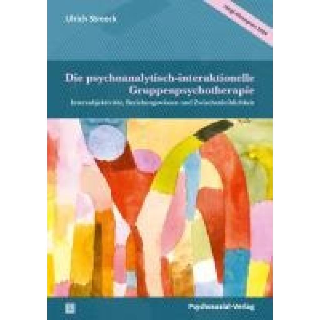 9783837933314 - Die psychoanalytisch-interaktionelle Gruppenpsychotherapie - Ulrich Streeck Kartoniert (TB)