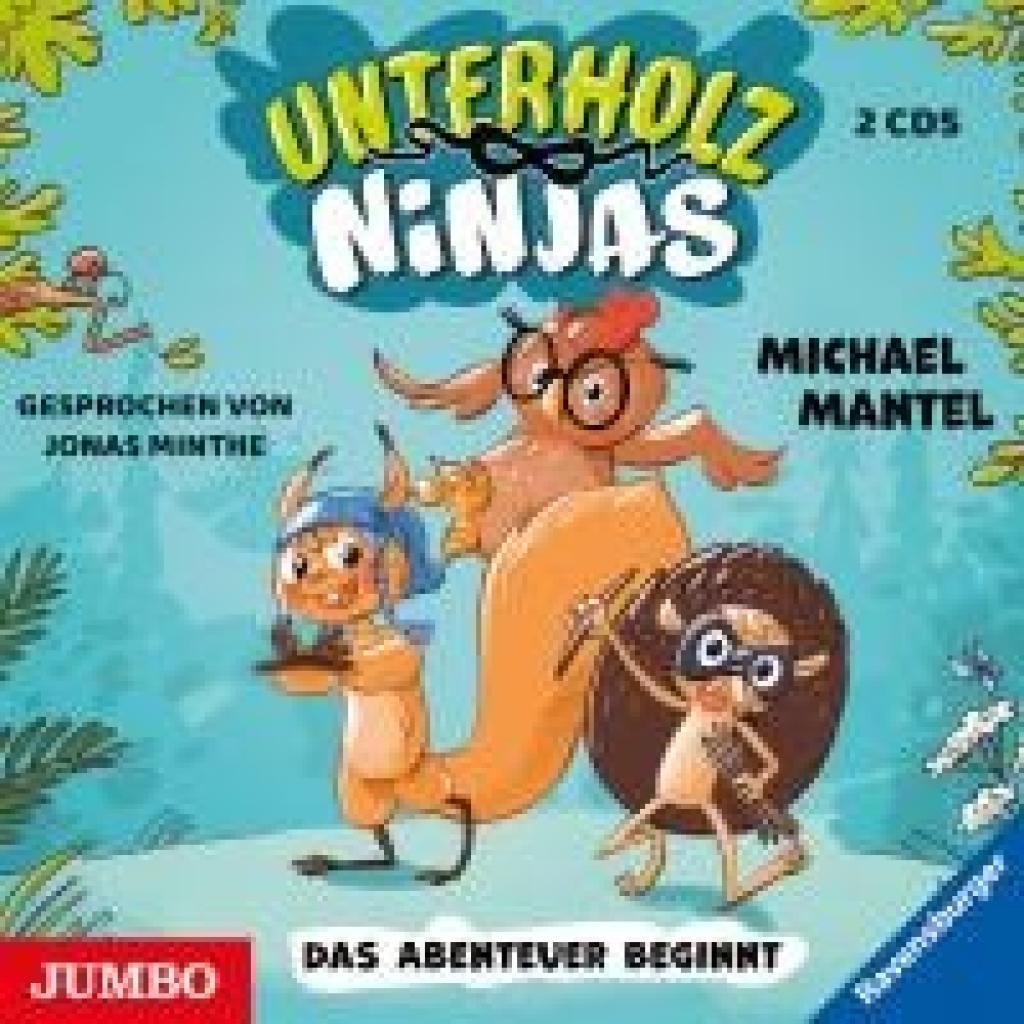 Mantel, Michael: Unterholz-Ninjas 01. Das Abenteuer beginnt