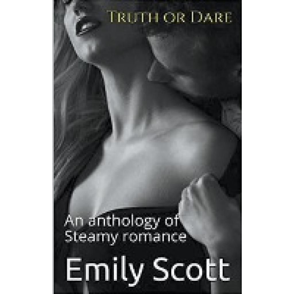 Scott, Emily: Truth or Dare