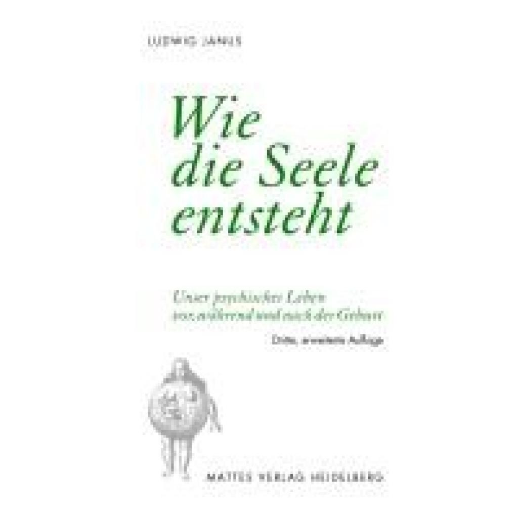 9783868091984 - Wie die Seele entsteht - Ludwig Janus Kartoniert (TB)