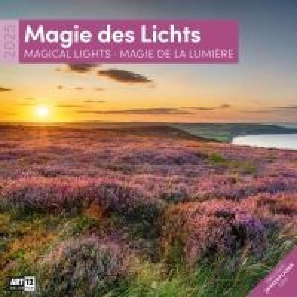 Ackermann Kunstverlag: Magie des Lichts Kalender 2025 - 30x30