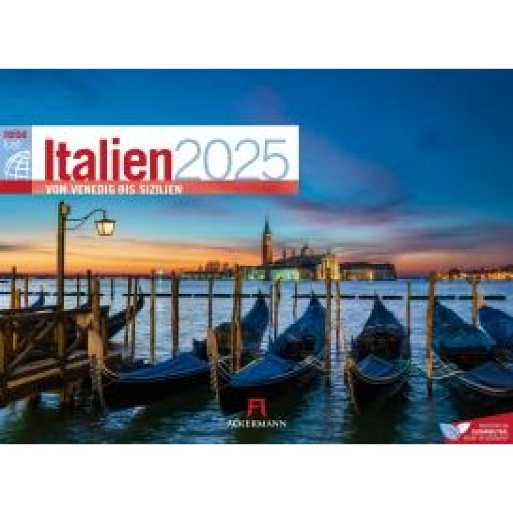 Ackermann Kunstverlag: Italien - von Venedig bis Sizilien - ReiseLust Kalender 2025