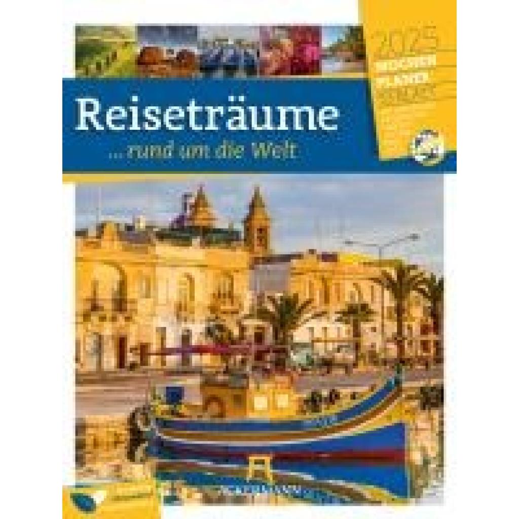 Ackermann Kunstverlag: Reiseträume - Wochenplaner Kalender 2025