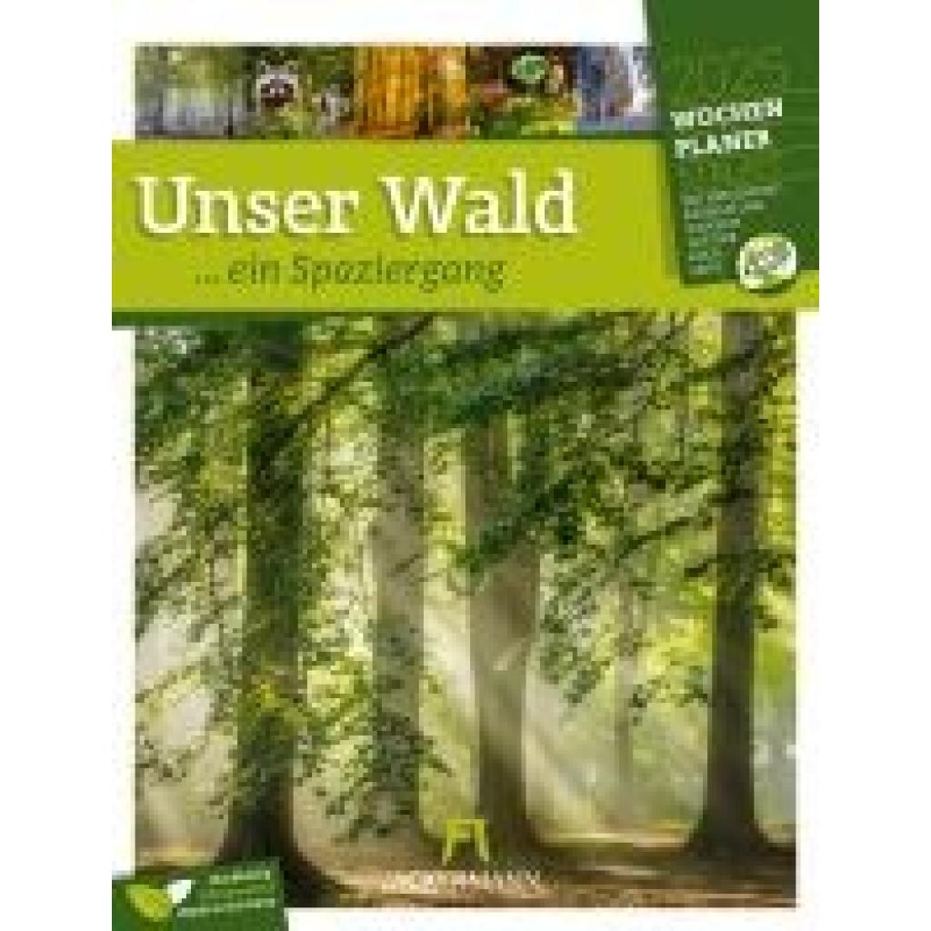 Ackermann Kunstverlag: Unser Wald - Wochenplaner Kalender 2025