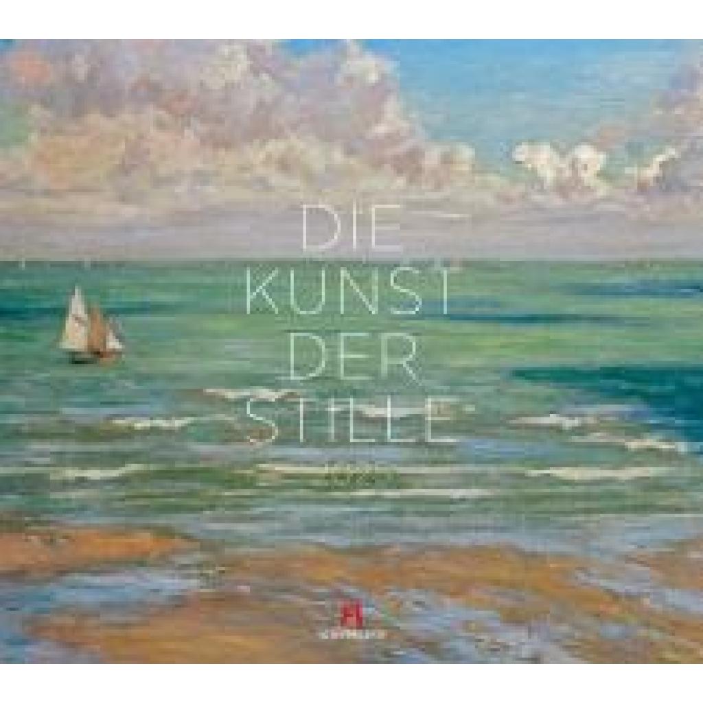 Ackermann Kunstverlag: Die Kunst der Stille Kalender 2025