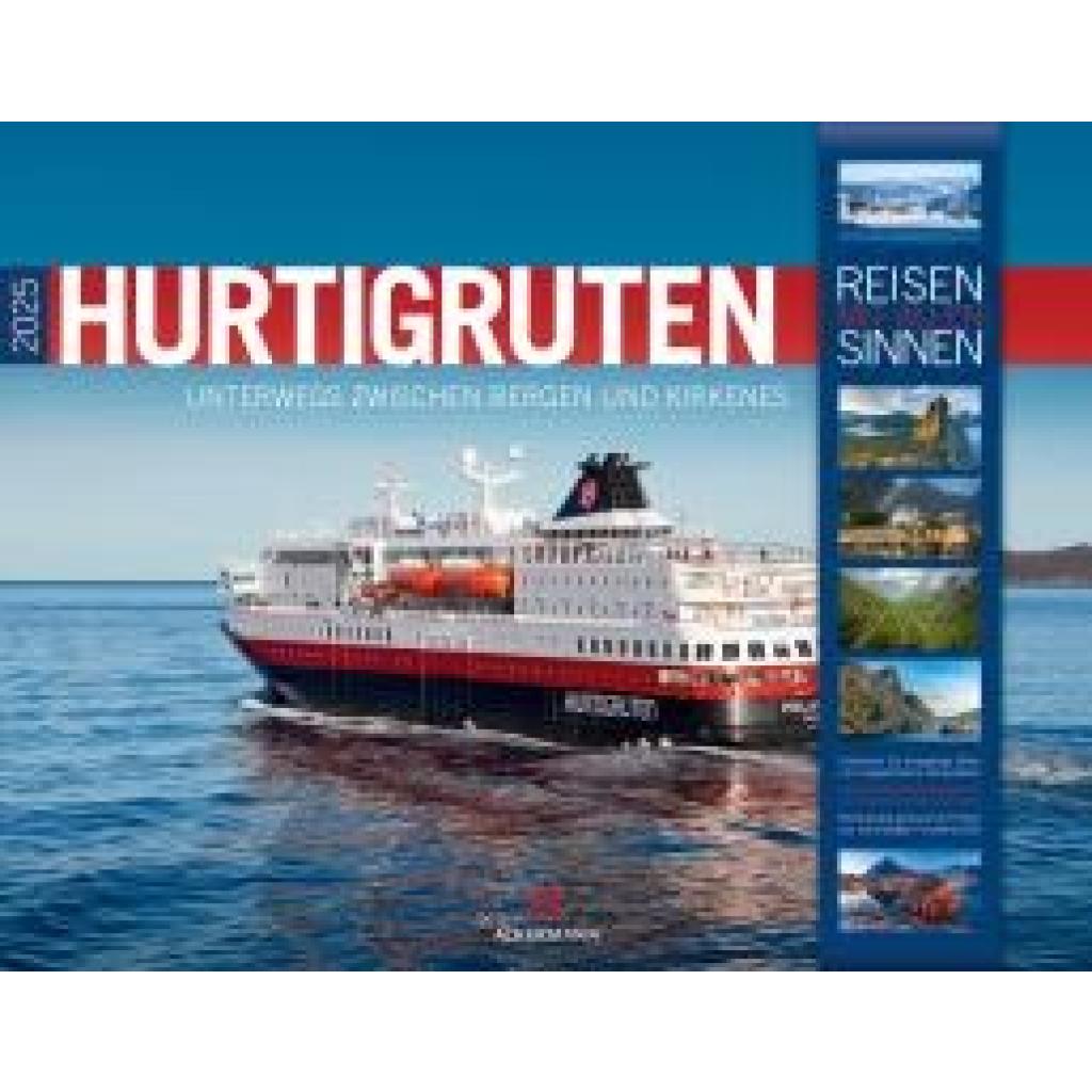 Ackermann Kunstverlag: Hurtigruten - Unterwegs zwischen Bergen und Kirkenes Kalender 2025