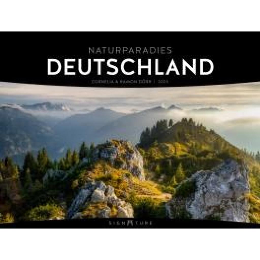 Dörr, Cornelia und Ramon: Naturparadies Deutschland - Signature Kalender 2025